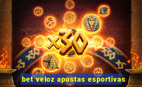 bet veloz apostas esportivas